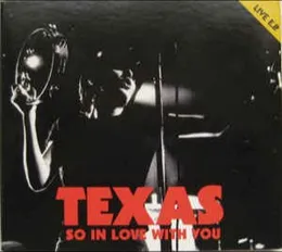 So in Love With You von Texas – Cover
