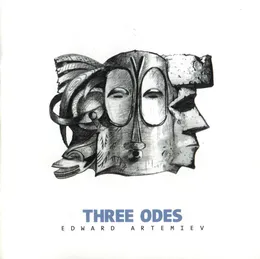 Three Odes von Эдуард Артемьев – Album Cover