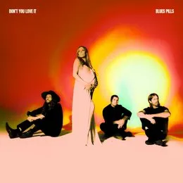 Don’t You Love It von Blues Pills – Cover
