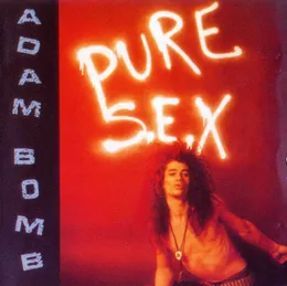 Pure S.E.X. von Adam Bomb – Album Cover