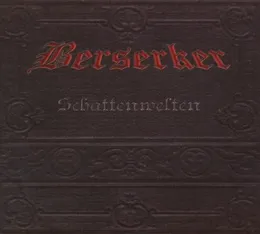 Schattenwelten von Berserker – Album Cover