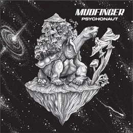 Psychonaut von Mudfinger – Album Cover