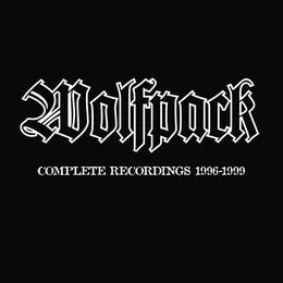 Complete Recordings 1996-1999 von Wolfpack – Album Cover