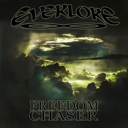 Freedom Chaser von Everlore – Album Cover