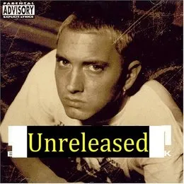 Unreleased and Rare von Eminem – Album Cover
