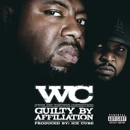 Guilty by Affiliation von WC – Album Cover