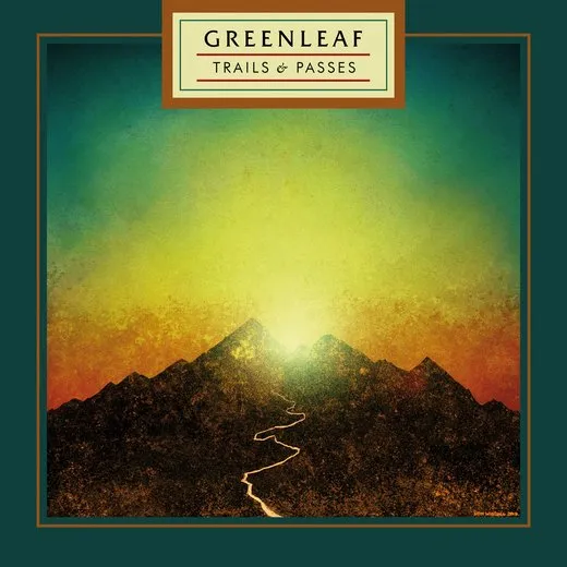 Trails & Passes von Greenleaf – Album Cover