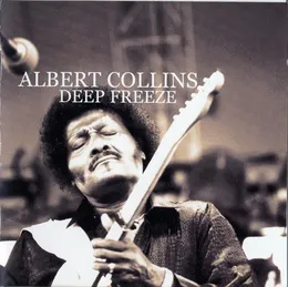 Deep Freeze von Albert Collins – Cover