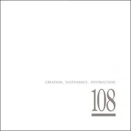 Creation. Sustenance. Destruction. von 108 – Cover