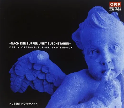 Nach Der Züffer Undt Buechstaben: Das Klosterneuburger Lautenbuch