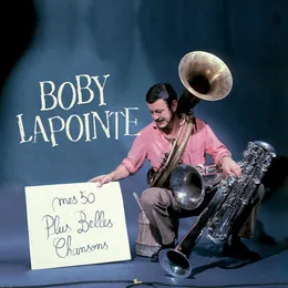 Mes 50 Plus Belles Chansons von Boby Lapointe – Album Cover