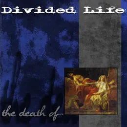 The Death Of… von Divided Life – Cover
