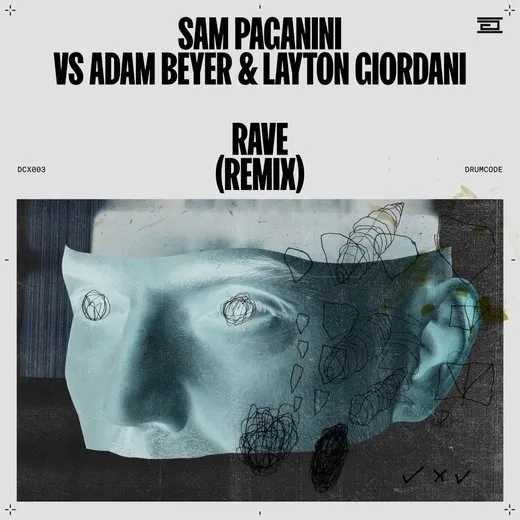 Rave (Adam Beyer & Layton Giordani remix)