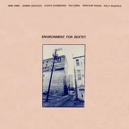 Environment for Sextet von 近藤等則 – Album Cover