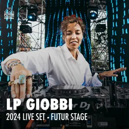 LP Giobbi at Kappa FuturFestival 2024 von LP Giobbi – Cover