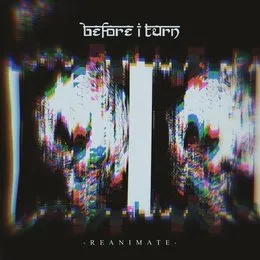 Reanimate von Before I Turn – Cover