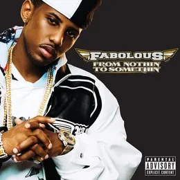 From Nothin’ to Somethin’ von Fabolous – Album Cover