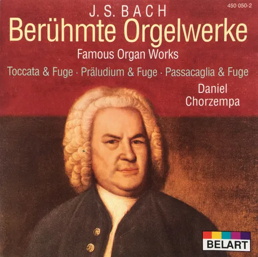 Berühmte Orgelwerke = Famous Organ Works