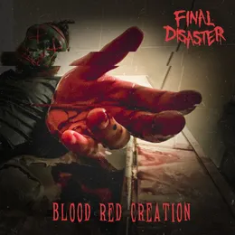 Blood Red Creation von Final Disaster – Album Cover