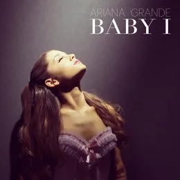 Baby I von Ariana Grande – Album Cover