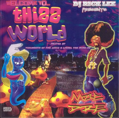Welcome to Thizz World