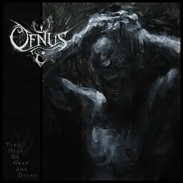 Time Held Me Grey and Dying von Ofnus – Album Cover