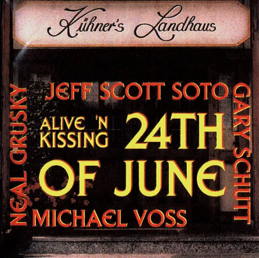 24th of June: Alive ’n Kissing