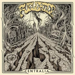 Centralia von Fuel Eater – Album Cover