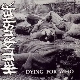 Dying For Who von Hellkrusher – Album Cover
