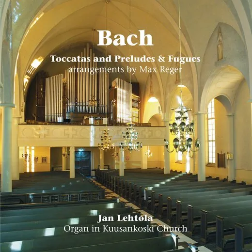 Toccatas and Preludes & Fugues: arrangements by Max Reger