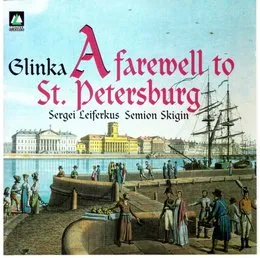 Glinka: A Farewell to St. Petersburg von Михаил Иванович Глинка – Album Cover
