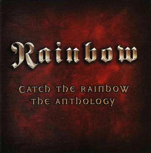 Catch the Rainbow: The Anthology