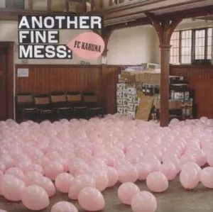 Another Fine Mess: FC Kahuna