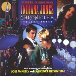 The Young Indiana Jones Chronicles, Volume 3 von Laurence Rosenthal – Album Cover