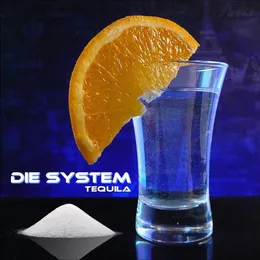 Tequila von Die System – Cover