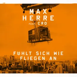 Fühlt sich wie fliegen an von CRO – Cover