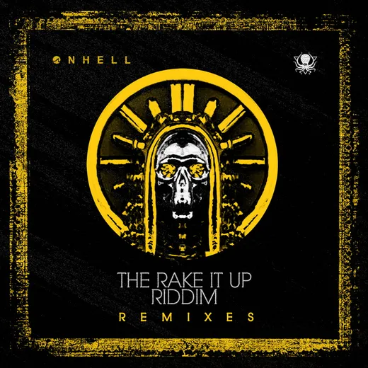 The Rake It Up Riddim (remixes)