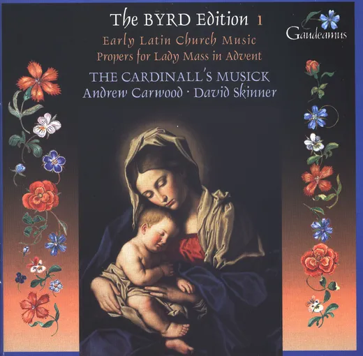 The Byrd Edition, Vol 1: Early Latin Church Music / Propers for Lady Mass in Advent