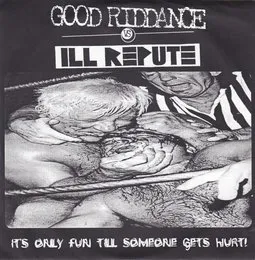 It’s Only Fun Till Someone Gets Hurt! von Ill Repute – Album Cover