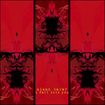 I Fall Into You von Aidan Baker – Album Cover