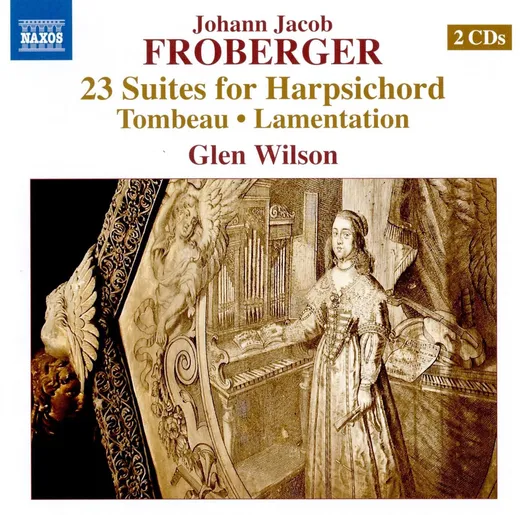 23 Suites for Harpsichord, Tombeau, Lamentation