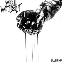 Bleeding von World Without – Cover