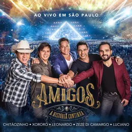 Amigos: A história continua von Leonardo – Album Cover