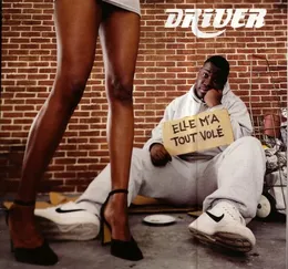 Elle m'a tout volé von Driver – Cover