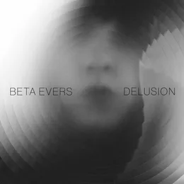 Delusion von Beta Evers – Album Cover