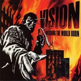 Watching the World Burn von Vision – Album Cover