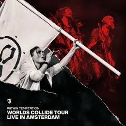 Worlds Collide Tour (Live in Amsterdam) von Within Temptation – Album Cover