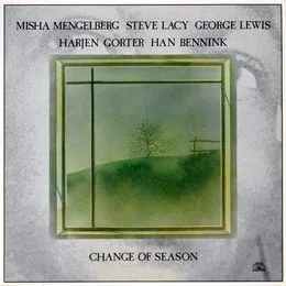 Change of Season (Music of Herbie Nichols) von Misha Mengelberg – Album Cover