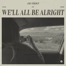 We'll All Be Alright