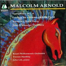 Symphony no. 6 / Fantasy / Sweeney Todd / Tam OShanter von Malcolm Arnold – Album Cover